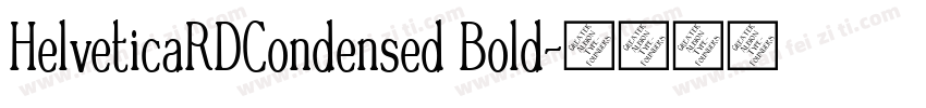 HelveticaRDCondensed Bold字体转换
